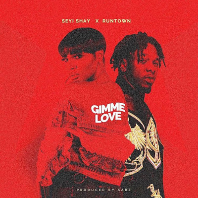 Seyi Shay - "Gimme Love" ft Runtown 1