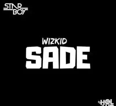 Wizkid - Sade [Prod by SARZ] New Song 1