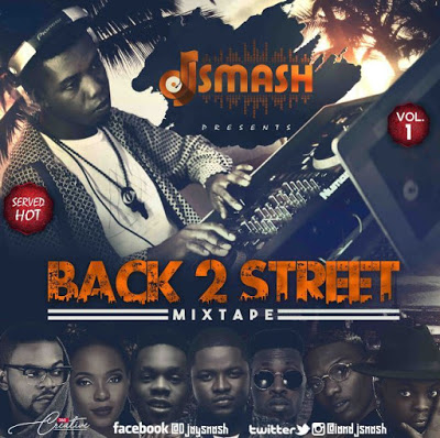 Banger: DJ Smash Back 2 Street Mixtape | @iamdjsmash 1