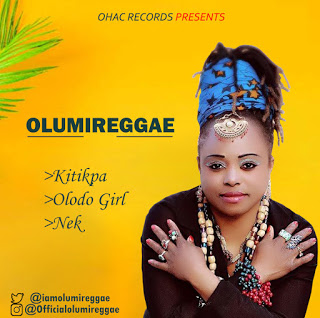 New Songs: Olumireggae - "Kitikpa + Nek + Olodo Girl" | @iamolumireggae 2