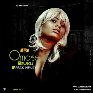 Music: Peak Henry - "Omoge Bruku" [New Song] 1