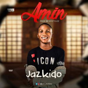 Jazkido – Amin (Prod. By Mystylez) 1