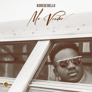 Korede Bello – Mr Vendor [New Song] 1