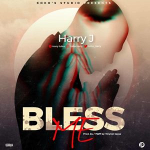 Music: Harry J – Bless Me | @julius_harry 1